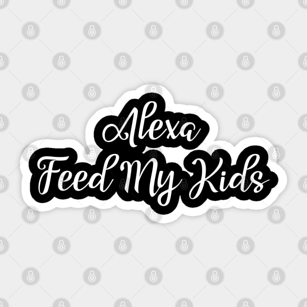 Alexa Feed My Kids Sticker by lateefo